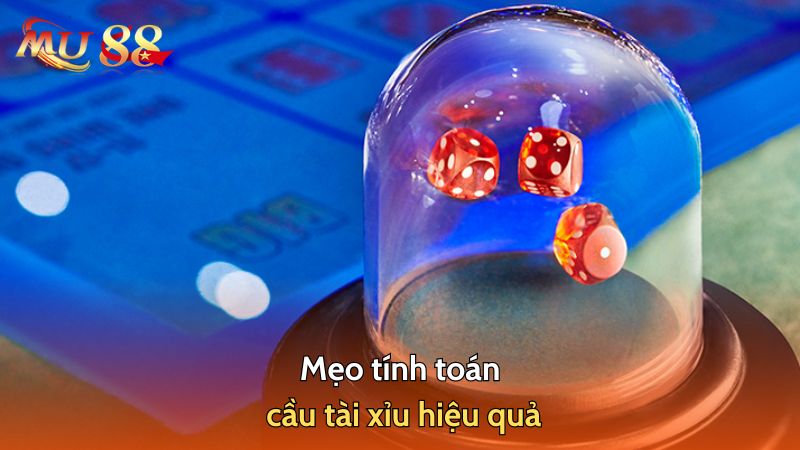 Mẹo tính toán cầu tài xỉu hiệu quả